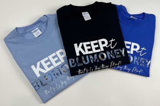 "Keep It BluMoney" Merch Is Selling Out!!