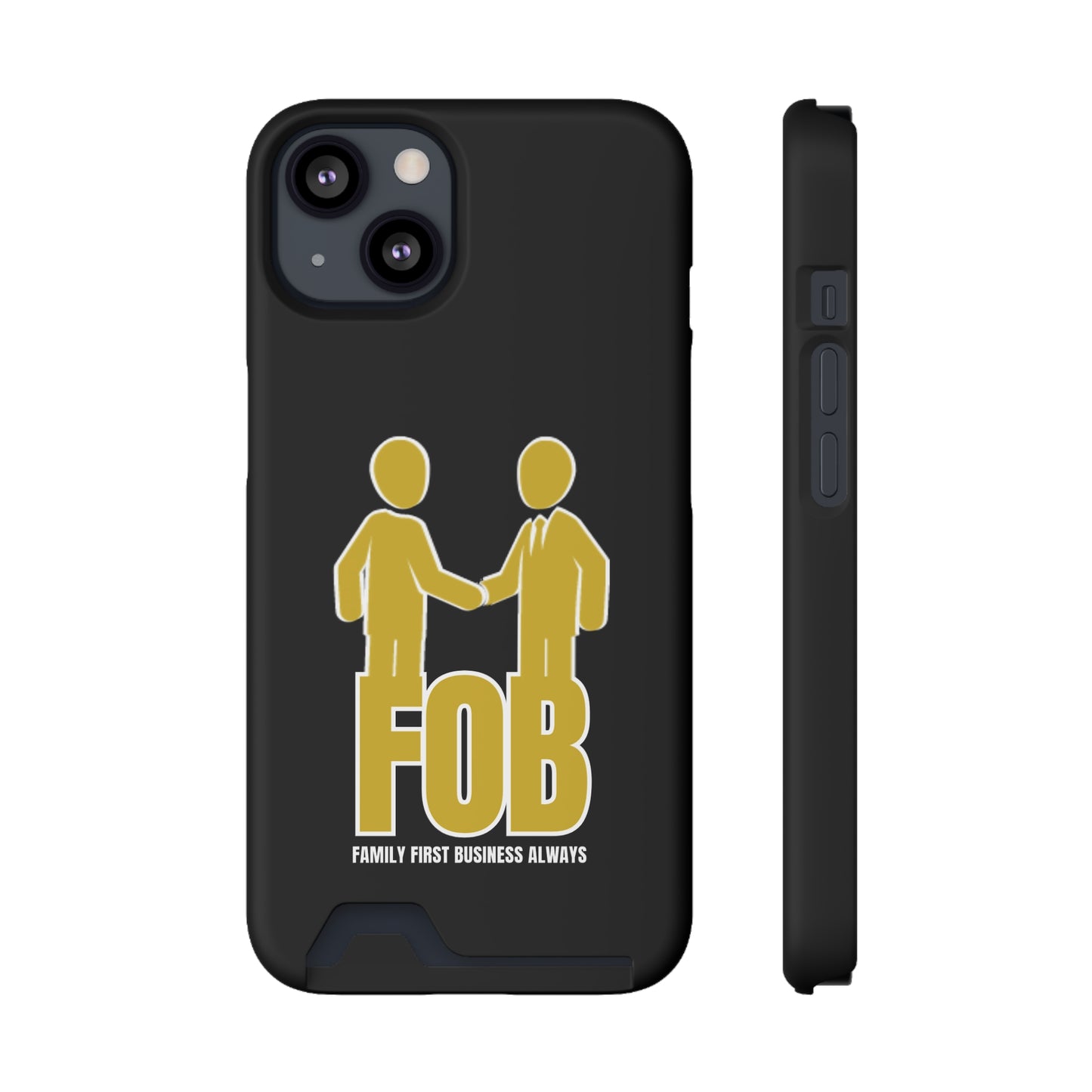 “FOB FFBA” IPhone/Galaxy Case With Card Holder