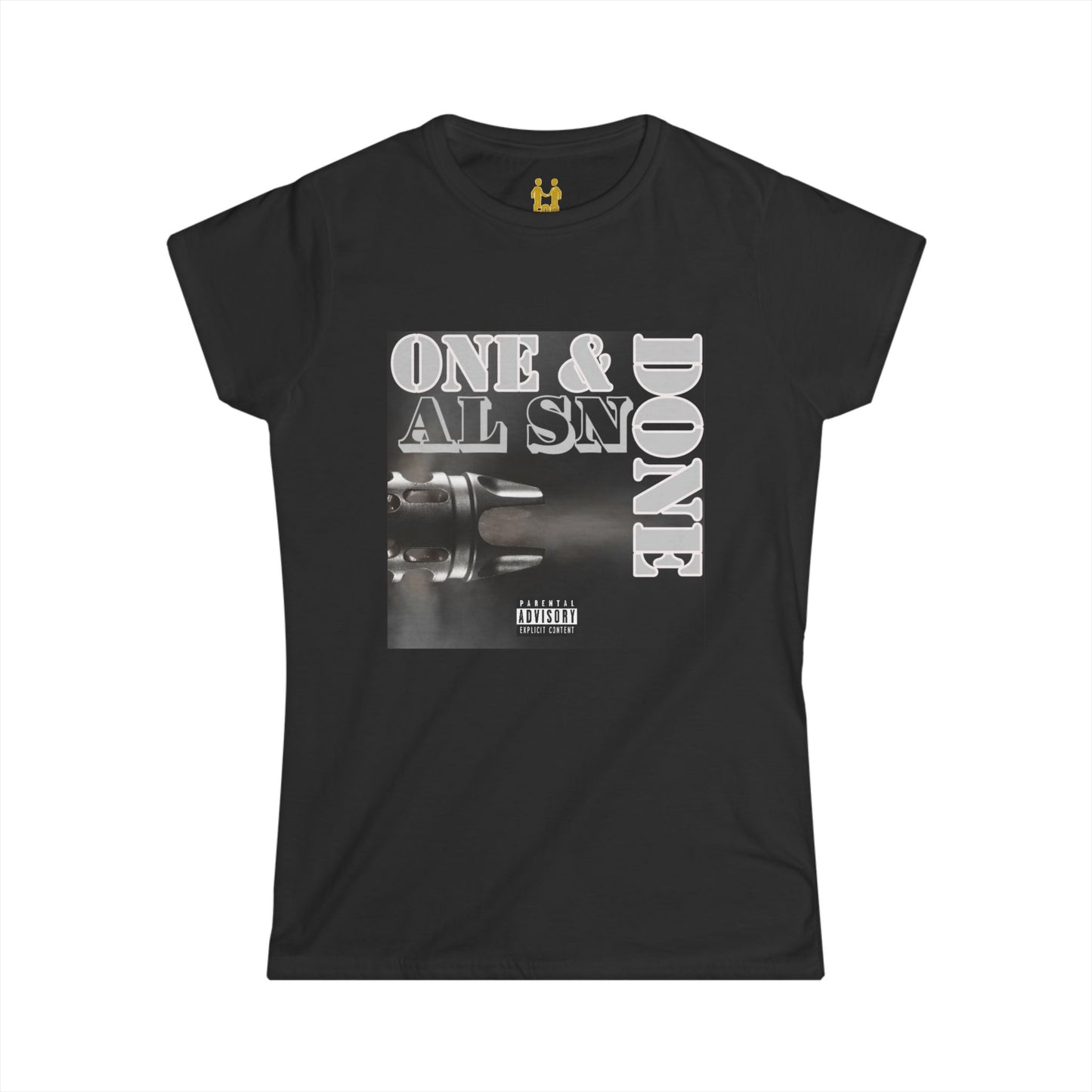 “One & Done” Women's Softstyle Tee