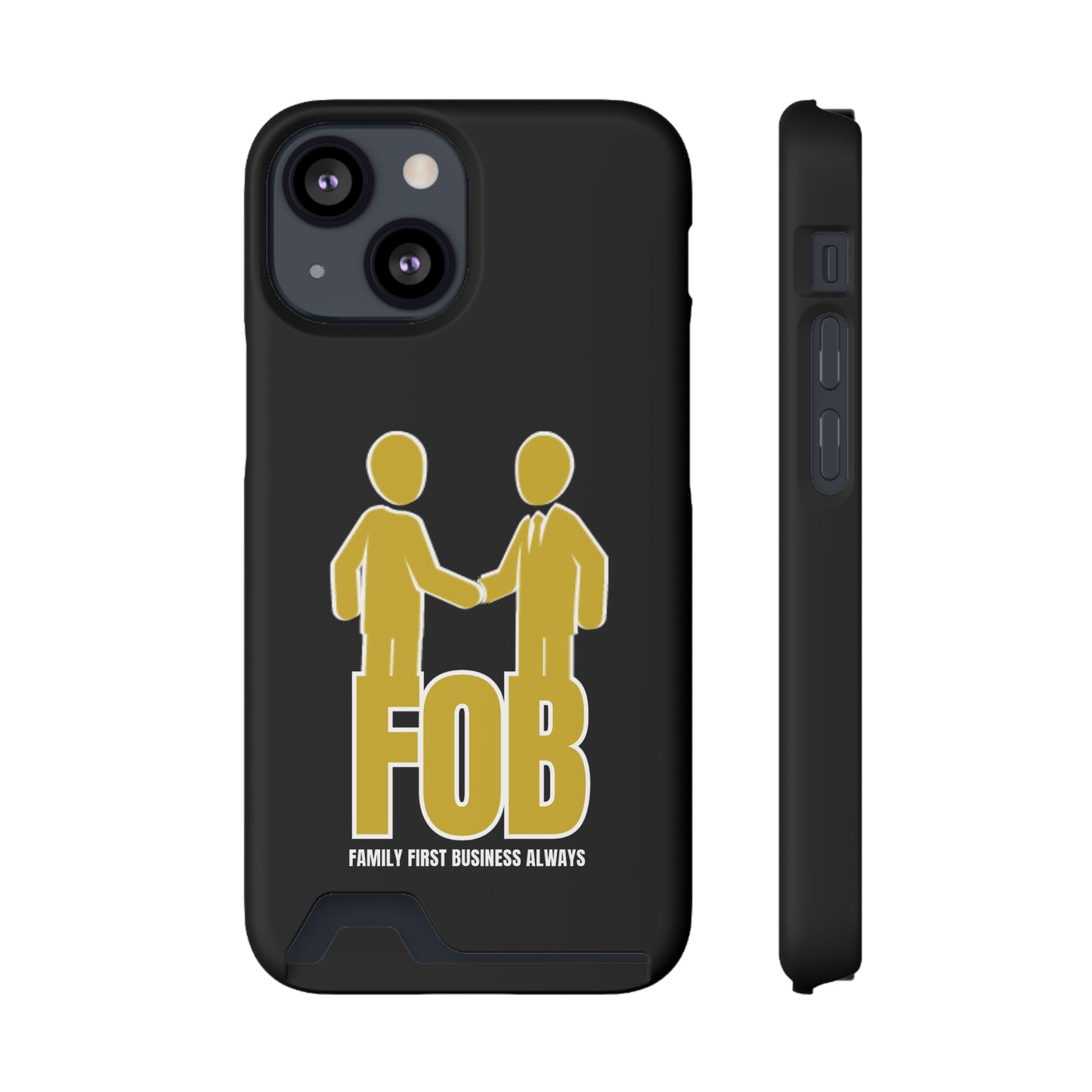 “FOB FFBA” IPhone/Galaxy Case With Card Holder