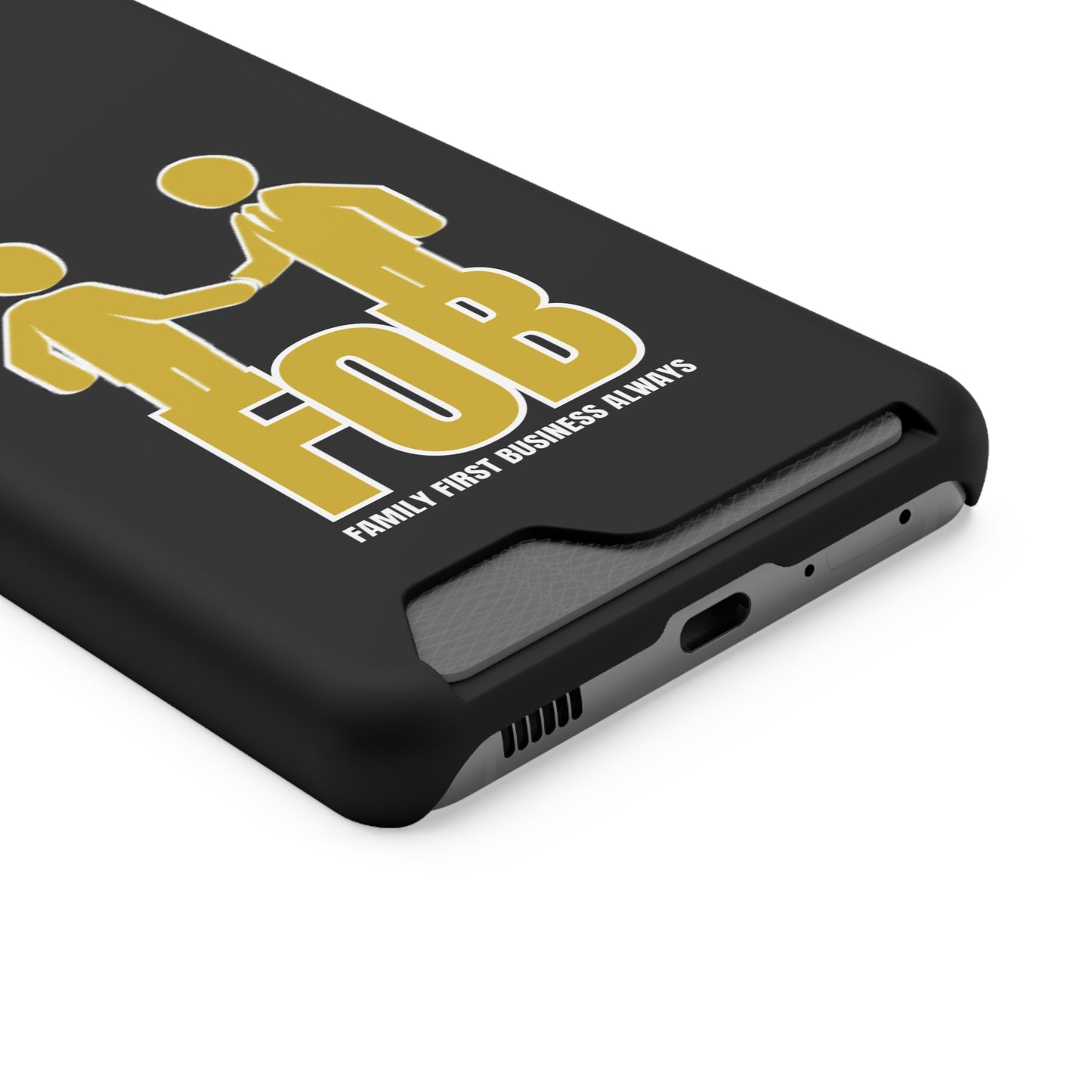 “FOB FFBA” IPhone/Galaxy Case With Card Holder