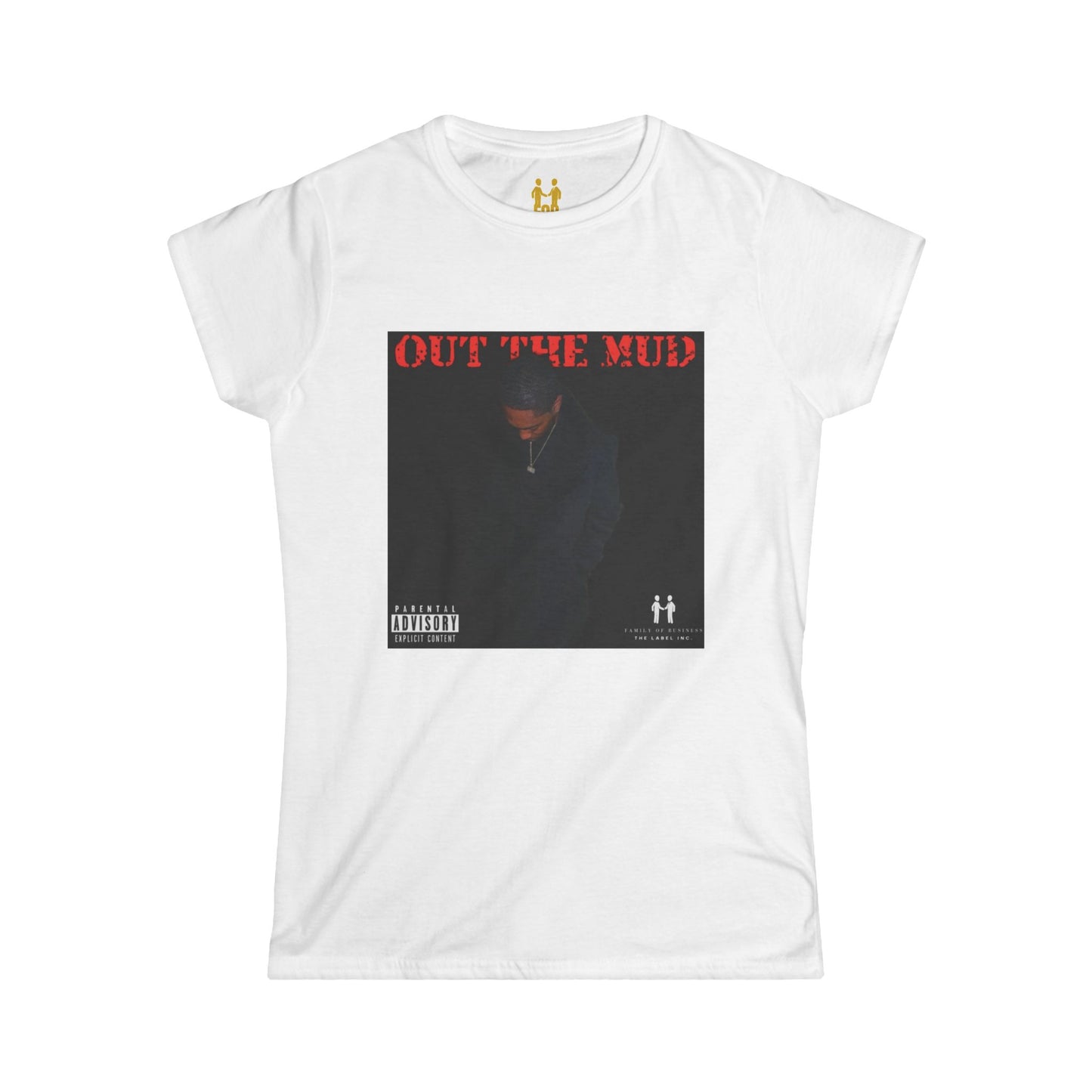 “Out the Mud” Women's Softstyle Tee