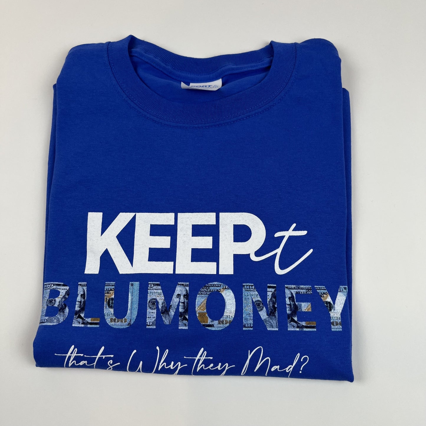 "Keep It BluMoney" T-shirt