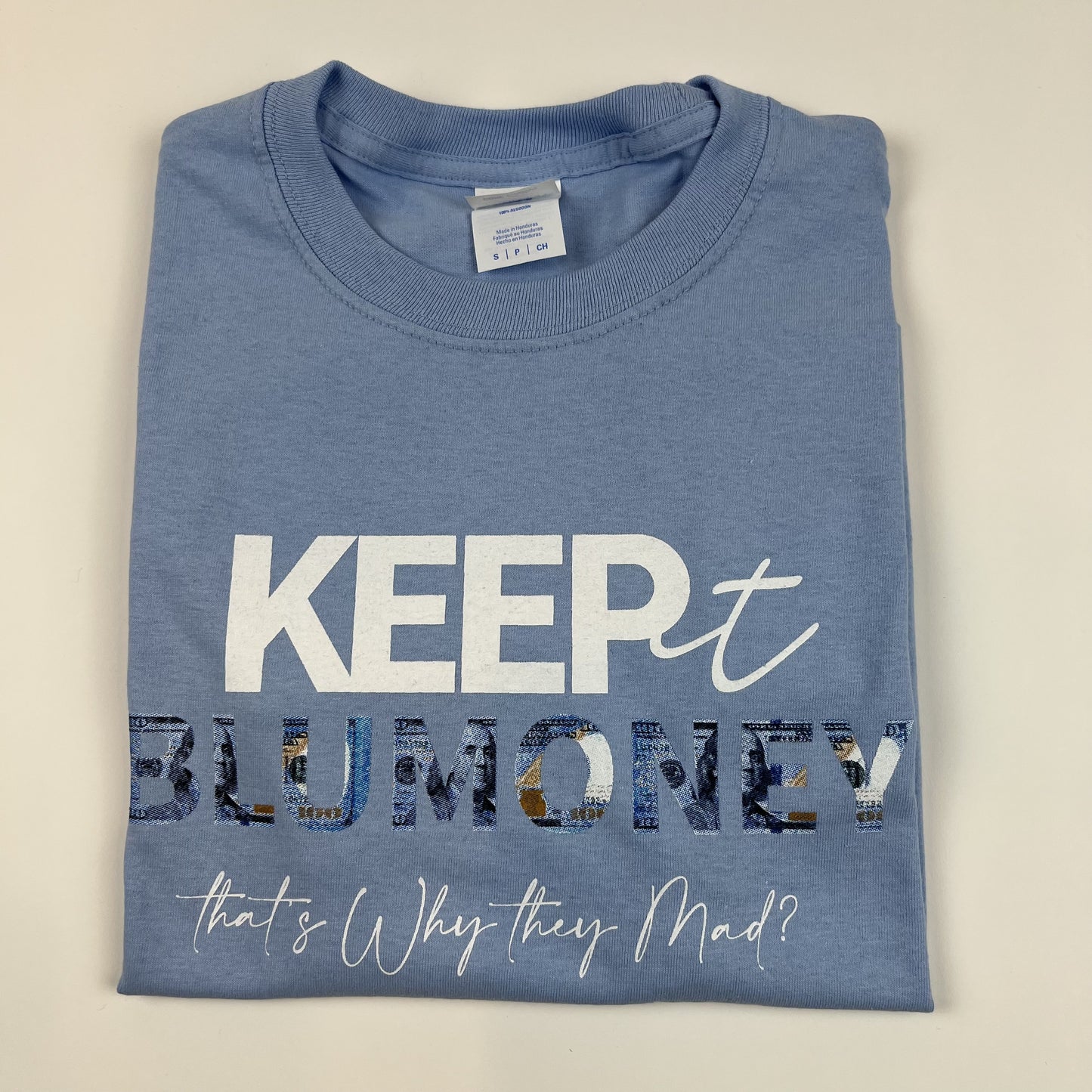 "Keep It BluMoney" T-shirt