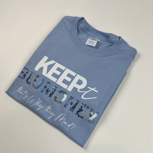 "Keep It BluMoney" T-shirt