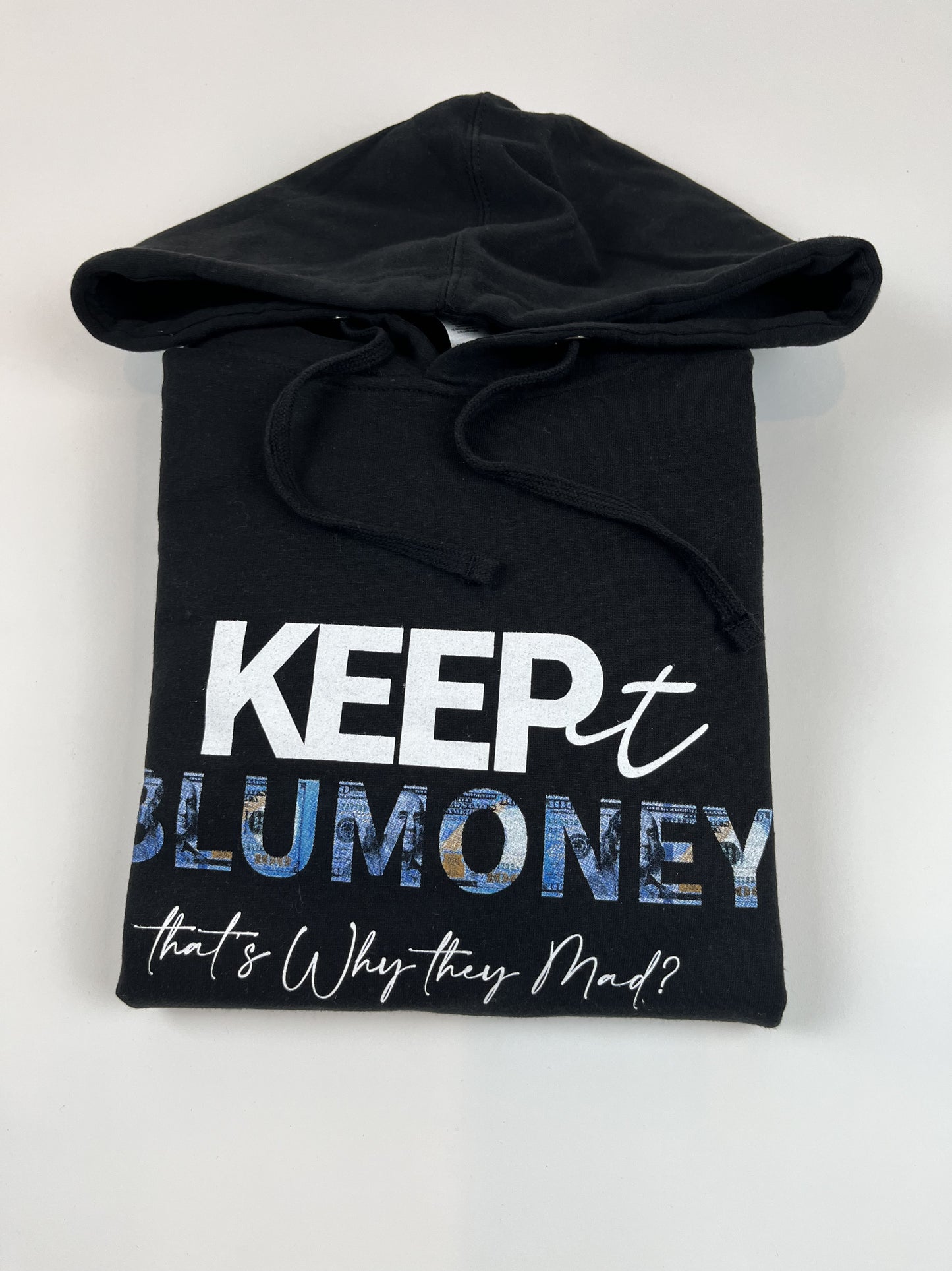 "Keep It BluMoney" Pull-over Hoodie