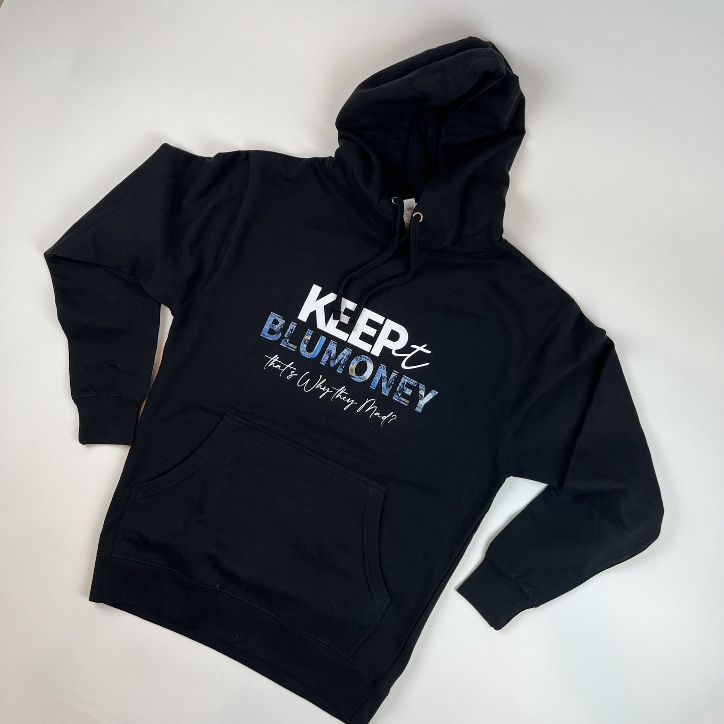 "Keep It BluMoney" Pull-over Hoodie